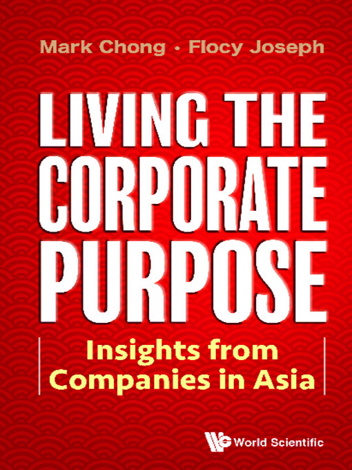 Title details for Living the Corporate Purpose by Mark Chong - Available
